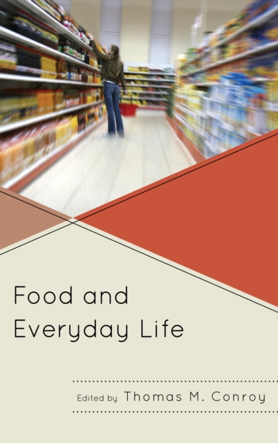 Food and Everyday Life, Paperback / softback Book