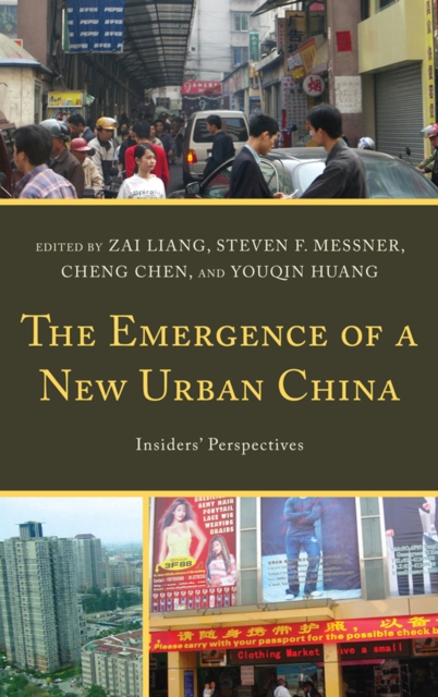 The Emergence of a New Urban China : Insiders' Perspectives, Paperback / softback Book