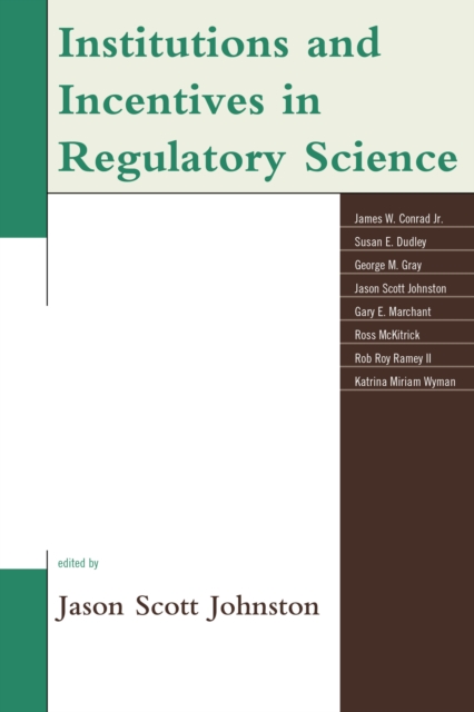 Institutions and Incentives in Regulatory Science, Paperback / softback Book