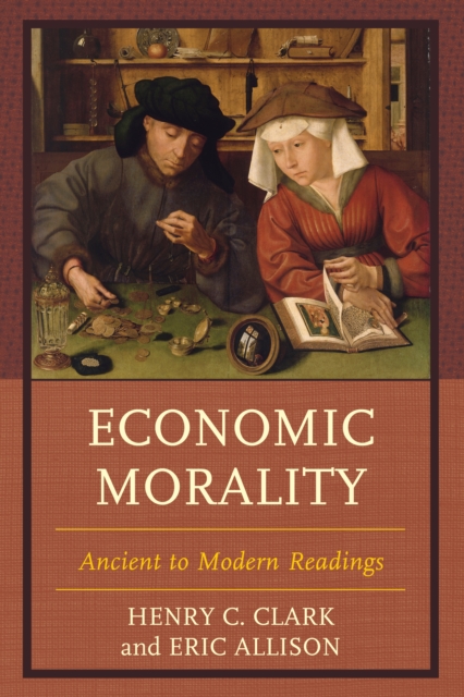 Economic Morality : Ancient to Modern Readings, Hardback Book