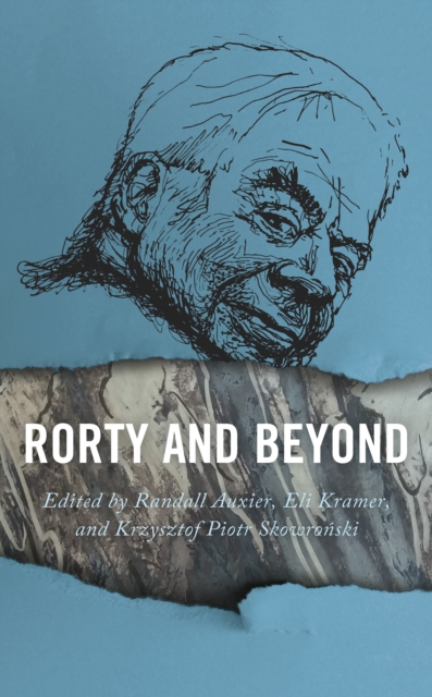 Rorty and Beyond, Hardback Book