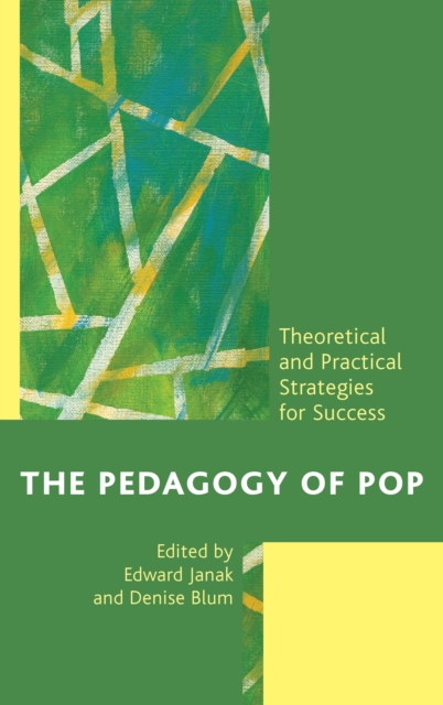 The Pedagogy of Pop : Theoretical and Practical Strategies for Success, Paperback / softback Book