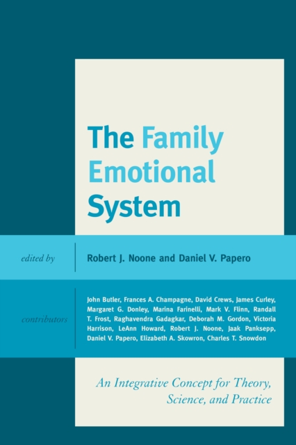 The Family Emotional System : An Integrative Concept for Theory, Science, and Practice, Paperback / softback Book