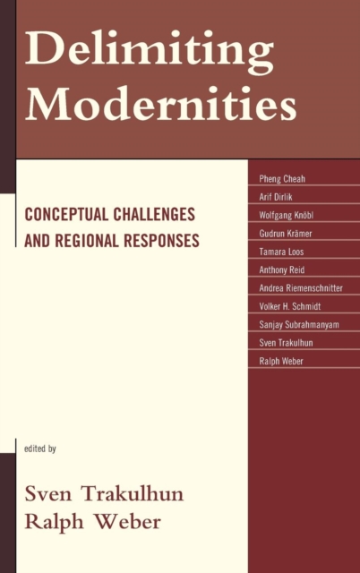 Delimiting Modernities : Conceptual Challenges and Regional Responses, Hardback Book