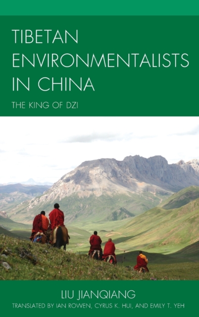 Tibetan Environmentalists in China : The King of Dzi, Hardback Book