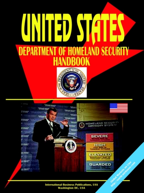 Us Department of Homeland Security Handbook, Paperback Book