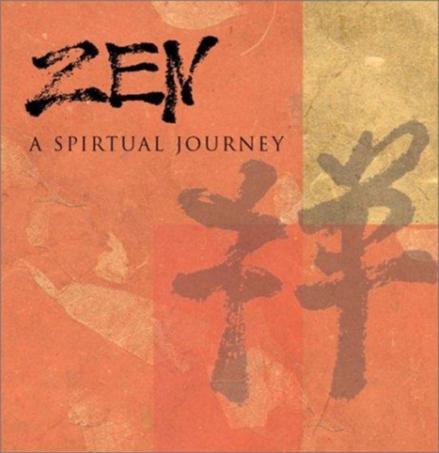 Zen : A Spiritual Journey, Hardback Book