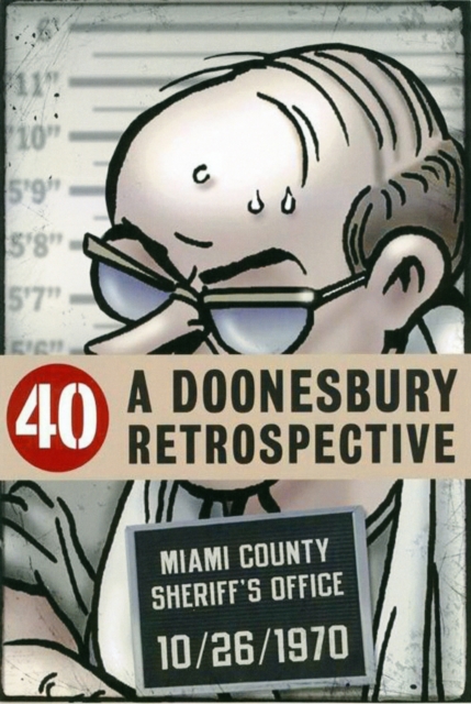 40 : A Doonesbury Retrospective, Hardback Book