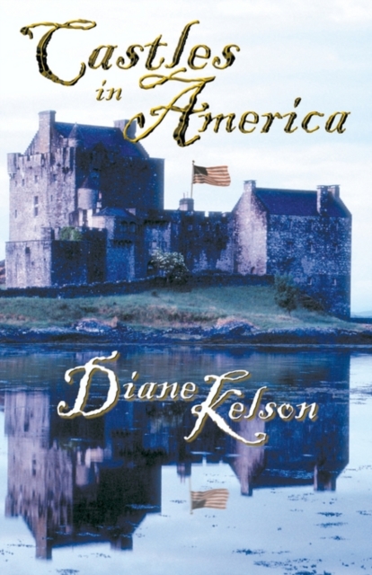 Castles in America : Medieval USA, Paperback / softback Book