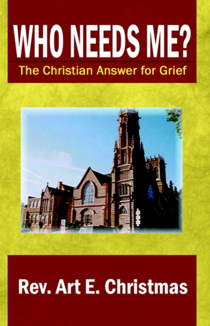 Who Needs Me? The Christian Answer for Grief, Paperback / softback Book