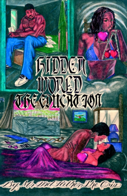 Hidden World : The Education, Paperback / softback Book