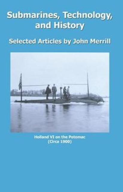 Submarines, Technology, and History, Paperback / softback Book