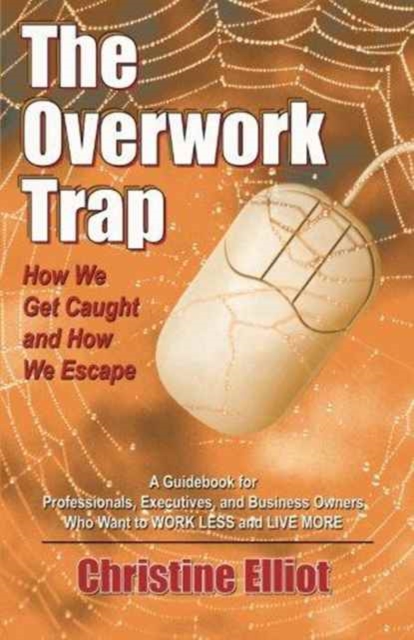 The Overwork Trap, Paperback / softback Book