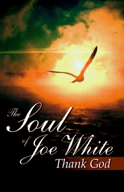 The Soul of Joe White : Thank God, Paperback / softback Book