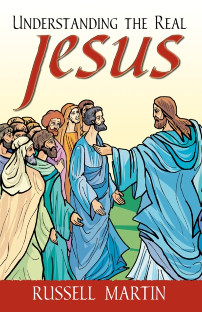 Understanding the Real Jesus, Paperback / softback Book