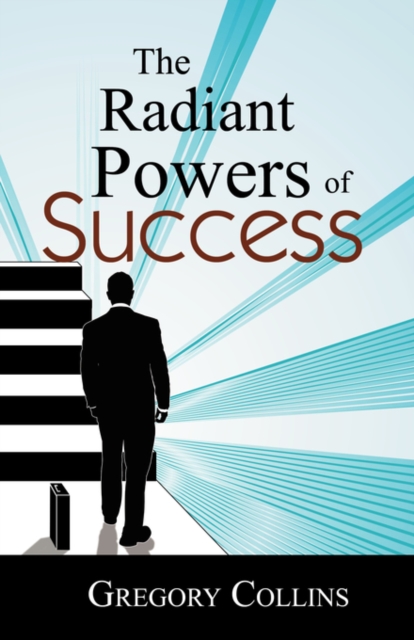 The Radiant Powers of Success, Paperback / softback Book