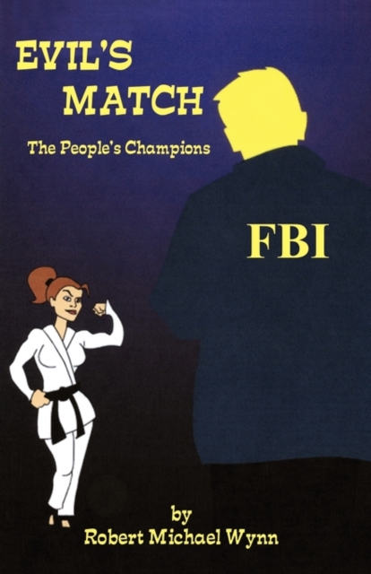 Evil's Match : The People's Champions, Paperback / softback Book
