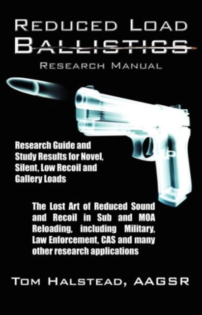 Reduced Load Ballistics Research Manual, Paperback / softback Book