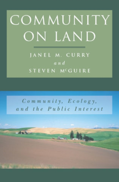 Community on Land : Community, Ecology, and the Public Interest, Hardback Book