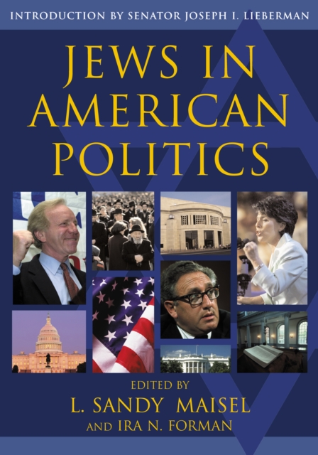 Jews in American Politics : Introduction by Senator Joseph I. Lieberman, Hardback Book
