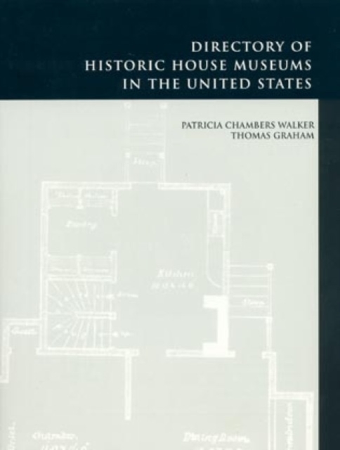 Directory of Historic House Museums in the United States, Paperback / softback Book