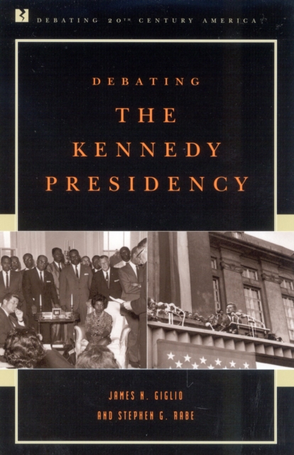 Debating the Kennedy Presidency, Paperback / softback Book