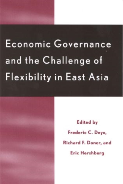 Economic Governance and the Challenge of Flexibility in East Asia, Hardback Book