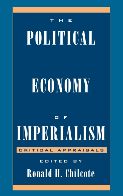 The Political Economy of Imperialism : Critical Appraisals, Paperback / softback Book