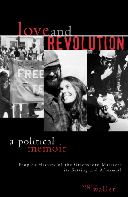Love and Revolution : A Political Memoir, Paperback / softback Book