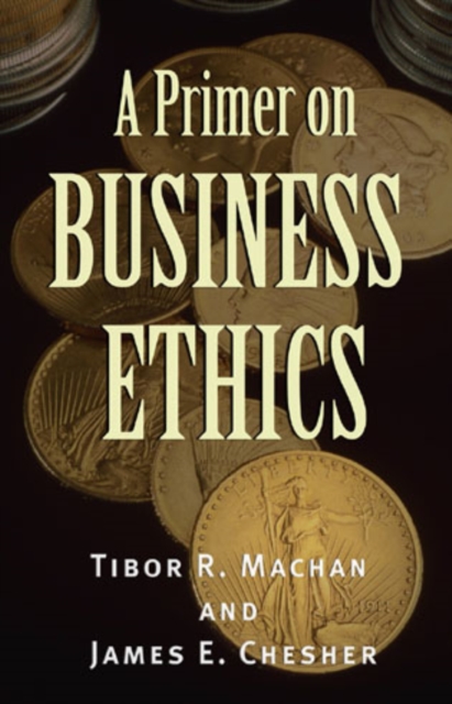 A Primer on Business Ethics, Hardback Book