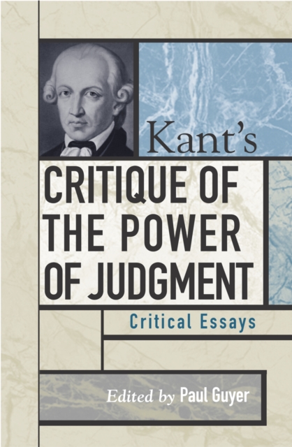 Kant's Critique of the Power of Judgment : Critical Essays, Paperback / softback Book
