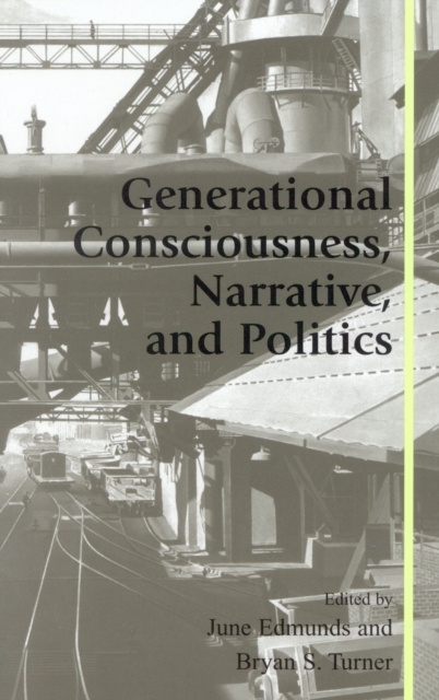 Generational Consciousness, Narrative, and Politics, Paperback / softback Book