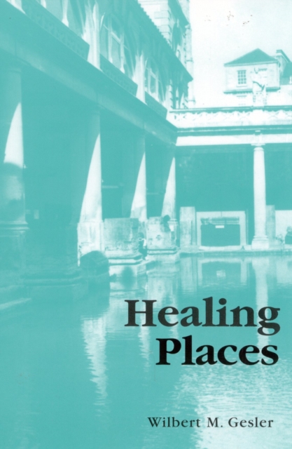 Healing Places, Hardback Book