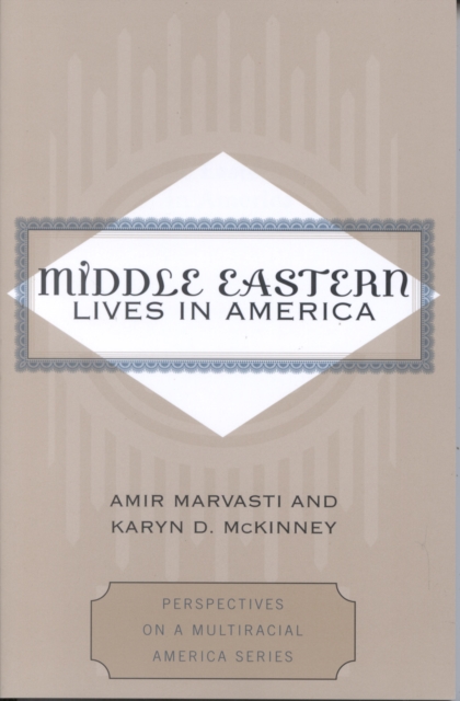 Middle Eastern Lives in America, Hardback Book