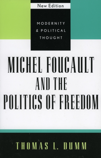 Michel Foucault and the Politics of Freedom, Paperback / softback Book