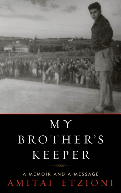 My Brother's Keeper : A Memoir and a Message, Hardback Book