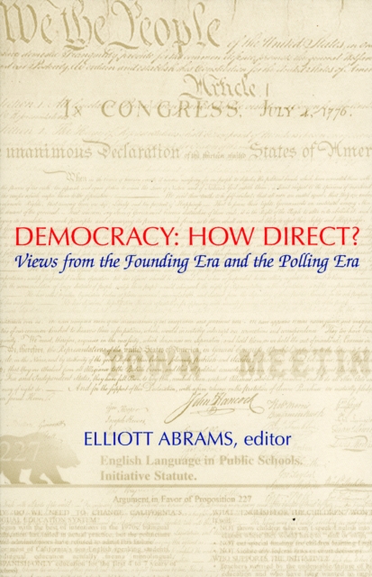 Democracy: How Direct? : Views from the Founding Era and the Polling Era, Paperback / softback Book