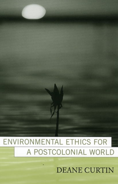 Environmental Ethics for a Postcolonial World, Paperback / softback Book