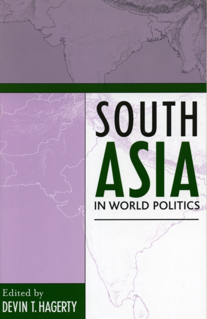 South Asia in World Politics, Paperback / softback Book