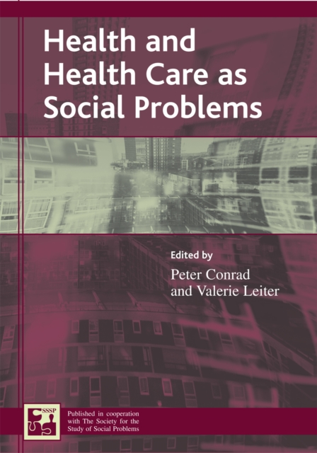 Health and Health Care as Social Problems, Paperback / softback Book