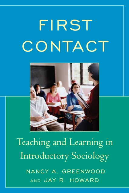 First Contact : Teaching and Learning in Introductory Sociology, Paperback / softback Book
