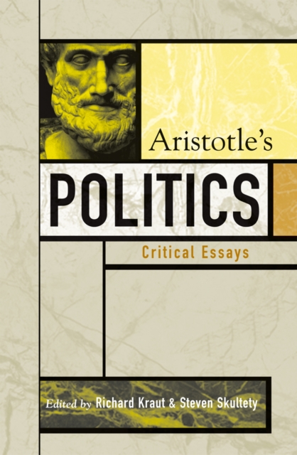 Aristotle's Politics : Critical Essays, Paperback / softback Book