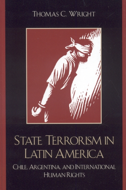State Terrorism in Latin America : Chile, Argentina, and International Human Rights, Hardback Book