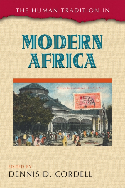 The Human Tradition in Modern Africa, Hardback Book