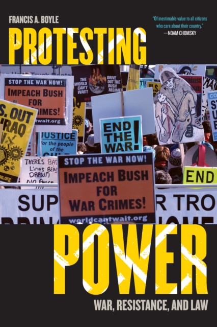 Protesting Power : War, Resistance, and Law, Paperback / softback Book