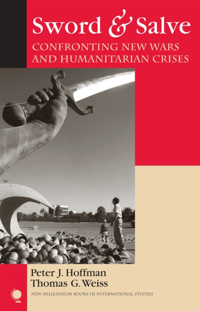 Sword & Salve : Confronting New Wars and Humanitarian Crises, Paperback / softback Book