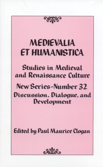 Medievalia et Humanistica No. 32 : Studies in Medieval and Renaissance Culture, Hardback Book