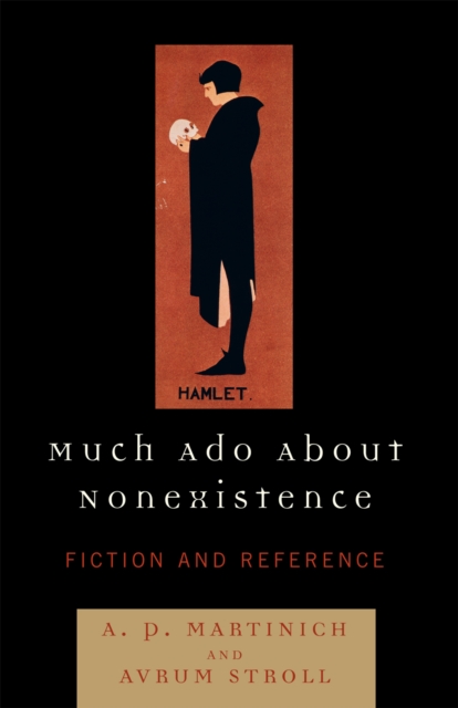 Much Ado About Nonexistence : Fiction and Reference, Paperback / softback Book