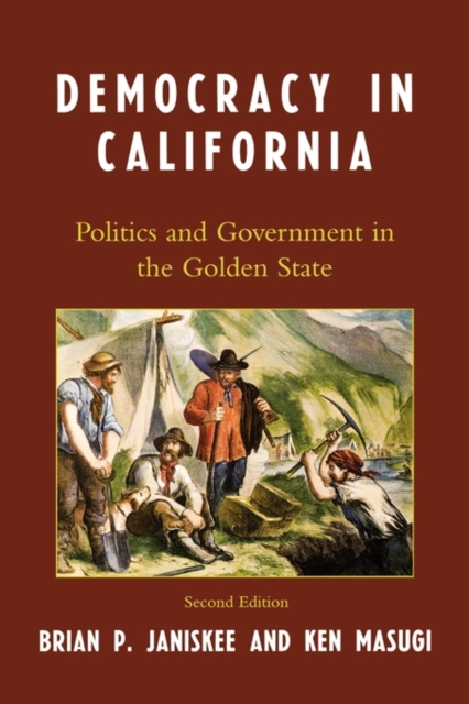 Democracy in California : Politics and Government in the Golden State, Paperback / softback Book