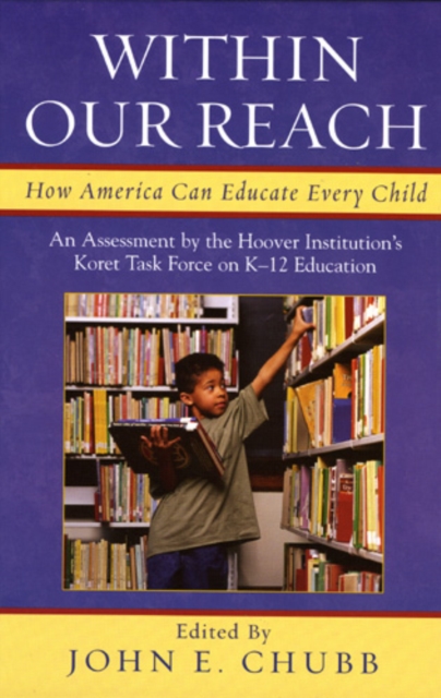 Within Our Reach : How America Can Educate Every Child, Hardback Book